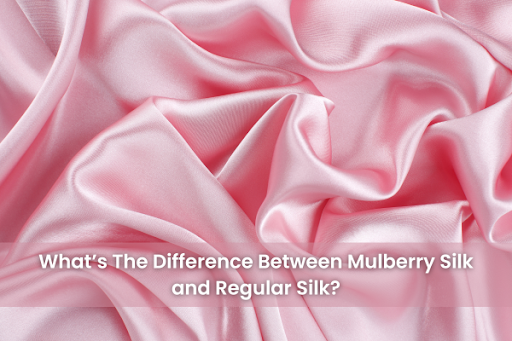 Everything You Need to Know About Mulberry Silk: The Perfect Choice fo